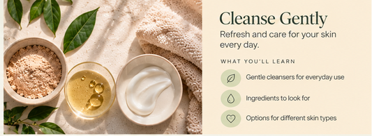 How to Choose the Right Cleanser for Your Skin